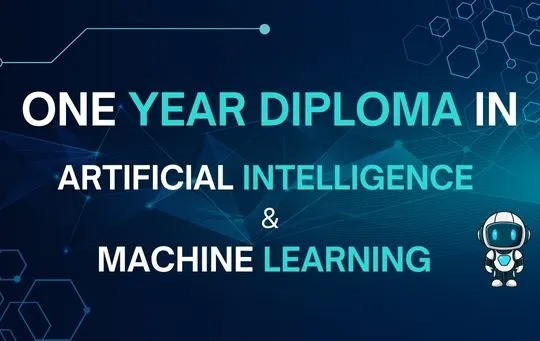 One Year Diploma in Artificial Intelligence and Machine Learning